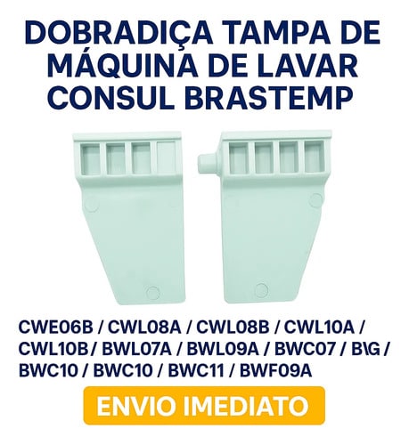 Dobradiça Para Tampa Movel Lavadora Brastemp Consul Branco