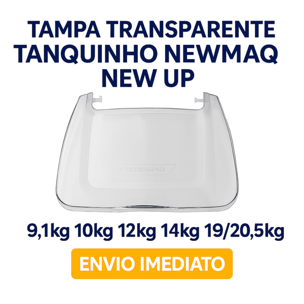 Tampa Newmaq New Up 9.1/10/12/14/19/20,5kg Tanquinho